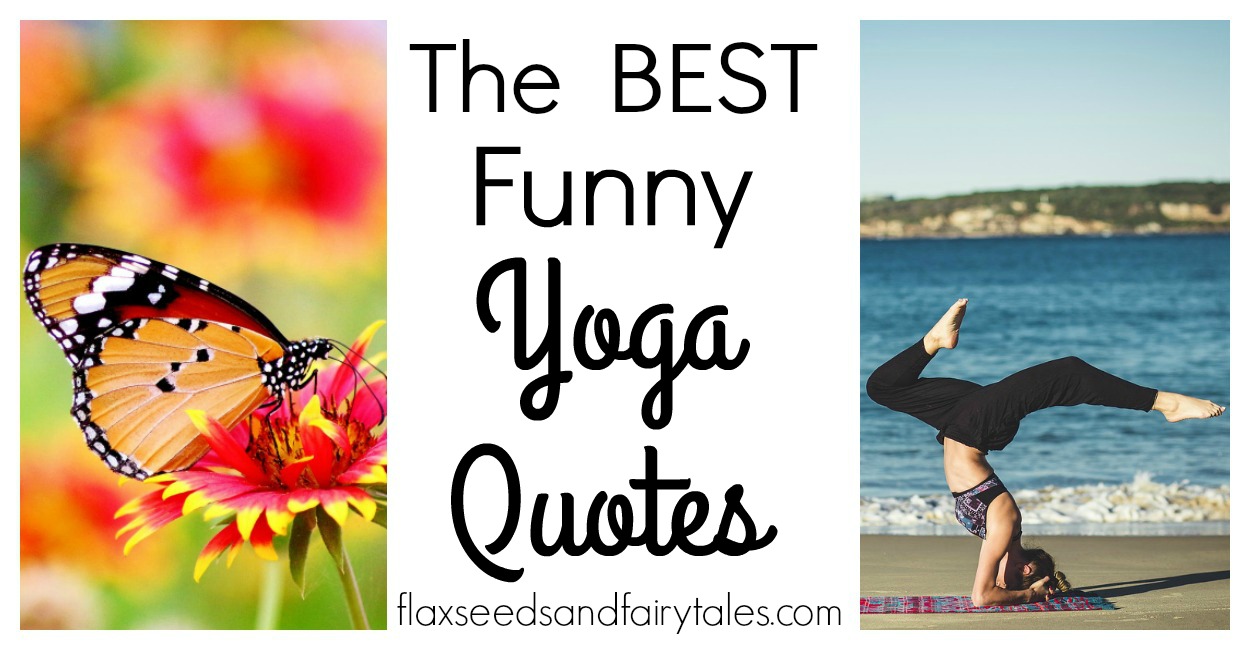 The BEST Funny Yoga Quotes - That Will Make You Smile!